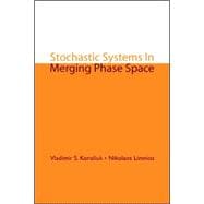Stochastic Systems in Merging Phase Space