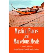 Mystical Places And Marvelous Meals