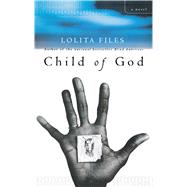 Child of God A Novel