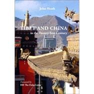 Tibet and China in the Twenty-First Century; Non-Violence Versus State Power Book