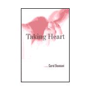 Taking Heart: A Novel