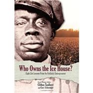 Who Owns the Ice House?
