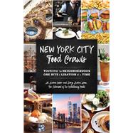 New York City Food Crawls Touring the Neighborhoods One Bite and Libation at a Time