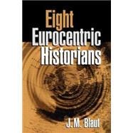 Eight Eurocentric Historians