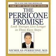 The Perricone Promise Look Younger,  Live Longer in Three Easy Steps