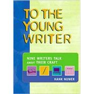 To the Young Writer