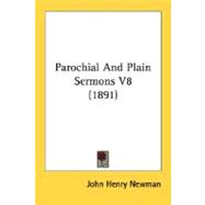 Parochial and Plain Sermons V8