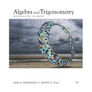 Bundle: Algebra and Trigonometry with Analytic Geometry, 13th + WebAssign Printed Access Card for Swokowski/Cole's Algebra and Trigonometry with Analytic Geometry, 13th Edition, Single-Term