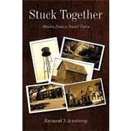 Stuck Together : Stories from a Small Town