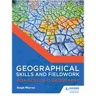 Geographical Skills and Fieldwork for AQA GCSE (9–1) Geography