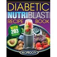 The Diabetic Nutriblast Recipe Book