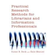 Practical Research Methods for Librarians and Information Professionals