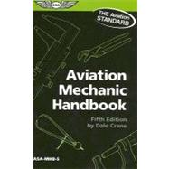 Aviation Mechanic Handbook; The Aviation Standard