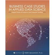 Business Case Studies in Applied Data Science