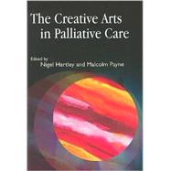 The Creative Arts in Palliative Care
