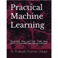 Practical Machine Learning: No-coding, Easy and Fast Track using JASP