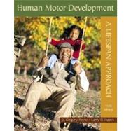 Human Motor Development : A Lifespan Approach with PowerWeb/OLC Bind-In Card