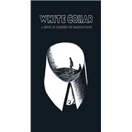 White Collar A Novel in Linocuts