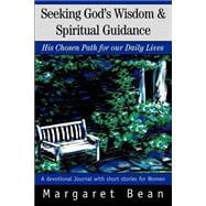 Seeking God's Wisdom & Spiritual Guidance