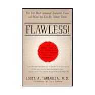 Flawless!: The Ten Most Common Character Flaws and What You Can Do about Them