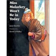 Miss Malarkey Won't Be in Today,9780802775917
