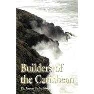 Builders of the Caribbean