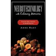 Neurotechnology With Culinary Memoirs from the Daily Nutrition and Health Reporter