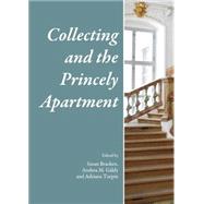 Collecting and the Princely Apartment