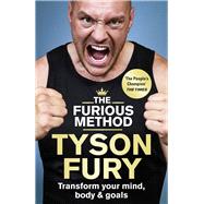 The Furious Method The Sunday Times bestselling guide to a healthier body & mind