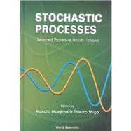 Stochastic Processes : Selected Papers on Hiroshi Tanaka
