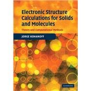 Electronic Structure Calculations for Solids and Molecules: Theory and Computational Methods