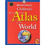 Rand McNally Children's Millennium Atlas of the World
