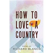 How to Love a Country Poems,9780807025918