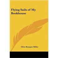 Flying Sails of My Bookhouse