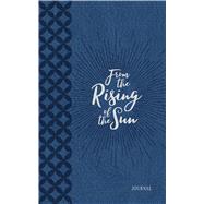 From the Rising of the Sun Journal