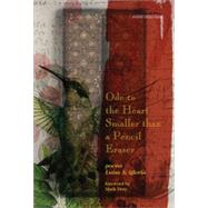 Ode to the Heart Smaller Than a Pencil Eraser, 1st Edition