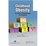 Childhood Obesity: Prevalence, Pathophysiology, and Management