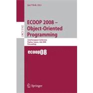 ECOOP - Object-Oriented Programming: 22nd European Conference Paphos, Cyprus, July 7-11, 2008, Proceedings