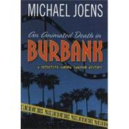 An Animated Death in Burbank: A Detective Sandra Cameron Mystery