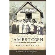 Remembering Old Jamestown : A Look Back at the Other South