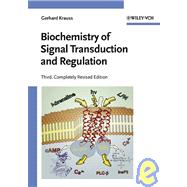 Biochemistry of Signal Transduction and Regulation, 3rd, Completely Revised Edition
