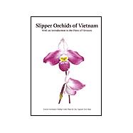 Slipper Orchids of Vietnam,9780881925920