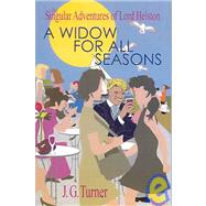 The Singular Adventures Of Lord Helston: A Widow For All Seasons
