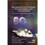 6G Connectivity-Systems, Technologies, and Applications