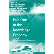 Hub Cities in the Knowledge Economy