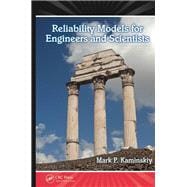 Reliability Models for Engineers and Scientists