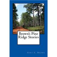 Brown's Pine Ridge Stories