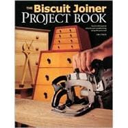 The Biscuit Joiner Project Book