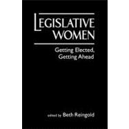 Legislative Women: Getting Elected, Getting Ahead