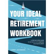 Your Ideal Retirement Workbook